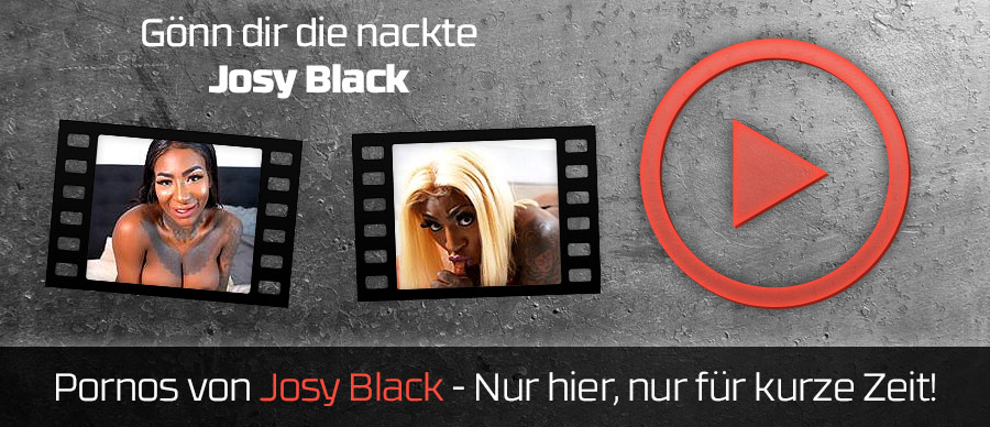 Die bekanntesten Pornos von Josy Black
