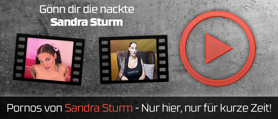 Die bekanntesten Pornos von Sandra Sturm